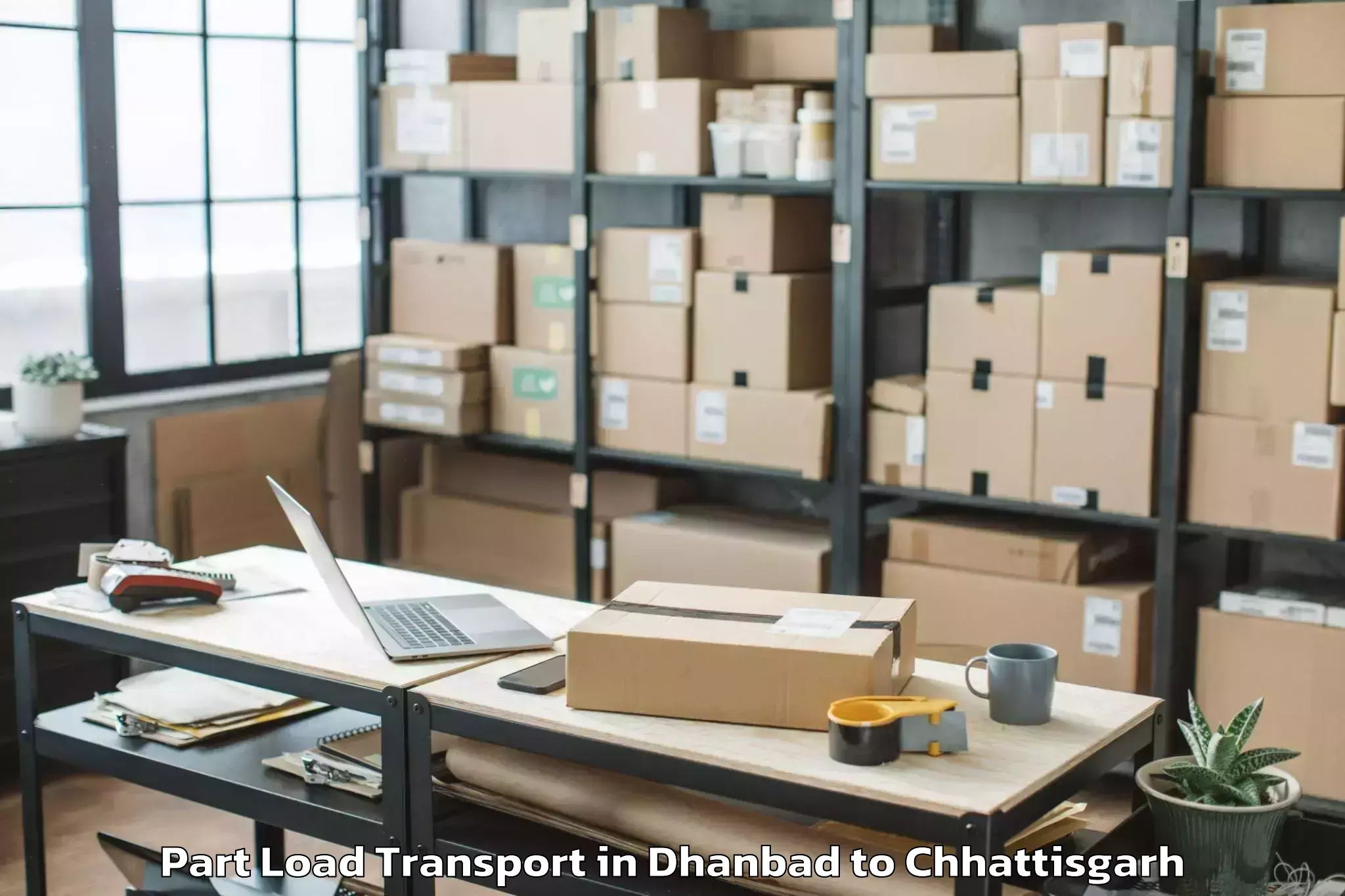 Expert Dhanbad to Jashpur Part Load Transport